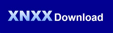 download videos xnxx|XNXX Video Download: Best XNXX Video Downloader 2024